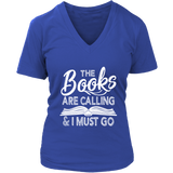 "The Books Are Calling" V-neck Tshirt - Gifts For Reading Addicts