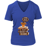 "Drink Good Coffee" V-neck Tshirt - Gifts For Reading Addicts