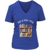 "This is how i roll" V-neck Tshirt - Gifts For Reading Addicts