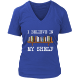 "I believe in my shelf" V-neck Tshirt - Gifts For Reading Addicts