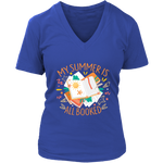 "My Summer Is All Booked" V-neck Tshirt - Gifts For Reading Addicts