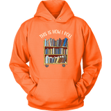 "This is how i roll" Hoodie - Gifts For Reading Addicts