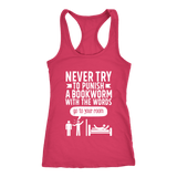 "Punish A Bookworm" Women's Tank Top - Gifts For Reading Addicts