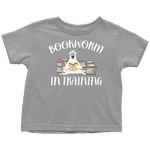 "Bookworm In Training"Toddler T-Shirt - Gifts For Reading Addicts