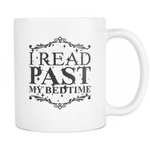 i read past my bedtime mug - Gifts For Reading Addicts