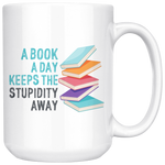 "A Book A Day"15oz White Mug - Gifts For Reading Addicts