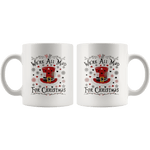 "We're All Mad For Christmas"11oz White Christmas Mug - Gifts For Reading Addicts