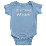 "It's a good day to read" BABY BODYSUITS - Gifts For Reading Addicts