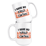 "I Have No Shelf Control"15oz White Mug - Gifts For Reading Addicts