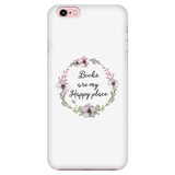 My happy place floral phone case white - Gifts For Reading Addicts