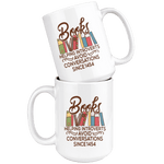 "Avoid Conversations since 1454"15oz White Mug - Gifts For Reading Addicts