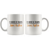 "I'd Rather Be reading JA"11oz White Mug - Gifts For Reading Addicts