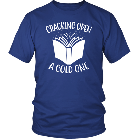 "Cracking Open A Cold One" Unisex T-Shirt - Gifts For Reading Addicts