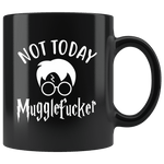 "Not Today"11oz Black Mug - Gifts For Reading Addicts