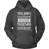 "You and i" Hoodie - Gifts For Reading Addicts