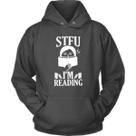 "STFU I'm Reading" Hoodie