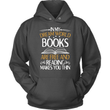 "In My Dream World" Hoodie - Gifts For Reading Addicts