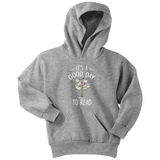 "It's a good day to read" YOUTH HOODIE - Gifts For Reading Addicts