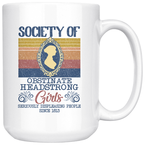 "Obstinate Headstrong Girls"15oz White Mug - Gifts For Reading Addicts