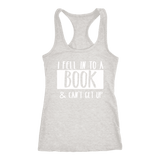 "I Fell Into A Book" Women's Tank Top - Gifts For Reading Addicts
