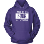 "I Fell Into A Book" Hoodie - Gifts For Reading Addicts