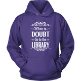 "When in doubt" Hoodie - Gifts For Reading Addicts