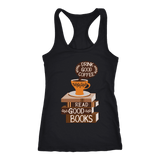 "Drink Good Coffee" Women's Tank Top - Gifts For Reading Addicts