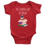 "It's a good day to read" BABY BODYSUITS - Gifts For Reading Addicts