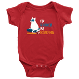 "I'd rather be reading" BABY BODYSUITS - Gifts For Reading Addicts