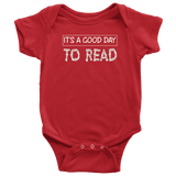 "It's a good day to read" BABY BODYSUITS - Gifts For Reading Addicts