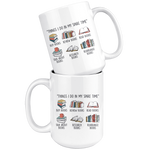 "Things I Do In My Spare Time"15oz white Mug - Gifts For Reading Addicts