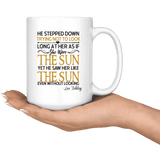 "As if she were the sun"15oz white mug - Gifts For Reading Addicts