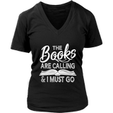 "The Books Are Calling" V-neck Tshirt - Gifts For Reading Addicts