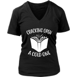 "Cracking Open A Cold One" V-neck Tshirt - Gifts For Reading Addicts