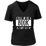 "I Fell Into A Book" V-neck Tshirtv - Gifts For Reading Addicts