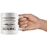 "Sleeping disorder"11oz white mug - Gifts For Reading Addicts