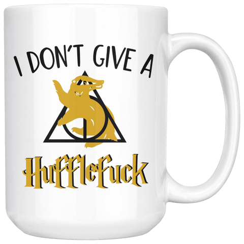 "i Don't Give A Hufflefuck"15oz White Mug - Gifts For Reading Addicts