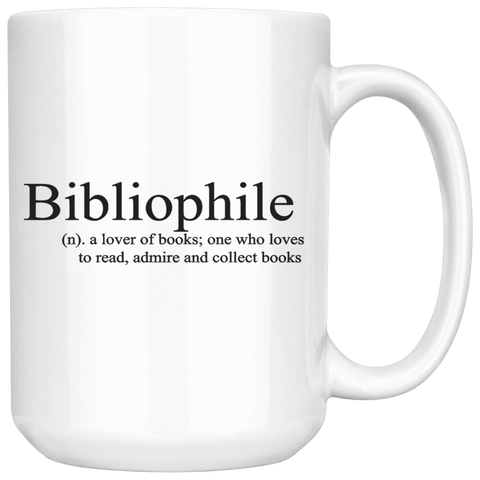 "Bibliophile"15oz white mug - Gifts For Reading Addicts