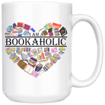 "I am a bookaholic" 15oz white mug - Gifts For Reading Addicts