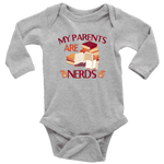 "My Parents Are Nerds"Long Sleeve Baby Bodysuit - Gifts For Reading Addicts