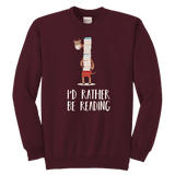 "I'd rather be reading" YOUTH CREWNECK SWEATSHIRT - Gifts For Reading Addicts