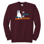 "I'd rather be reading" YOUTH CREWNECK SWEATSHIRT - Gifts For Reading Addicts