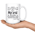 "We've loved each other"15oz white mug - Gifts For Reading Addicts