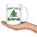 "i Don't Give A Slythershit"15oz White Mug - Gifts For Reading Addicts