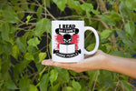 I Read So I Don't... Mugs - Gifts For Reading Addicts