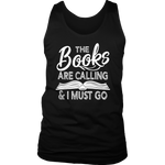 "The Books Are Calling" Men's Tank Top - Gifts For Reading Addicts