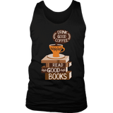 "Drink Good Coffee" Women's Tank Top - Gifts For Reading Addicts