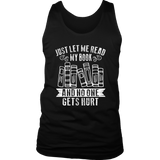 "Just Let Me Read" Men's Tank Top - Gifts For Reading Addicts