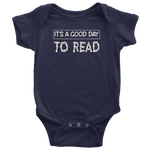 "It's a good day to read" BABY BODYSUITS - Gifts For Reading Addicts