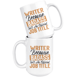 "badass isn't an official job title"15oz White Mug - Gifts For Reading Addicts